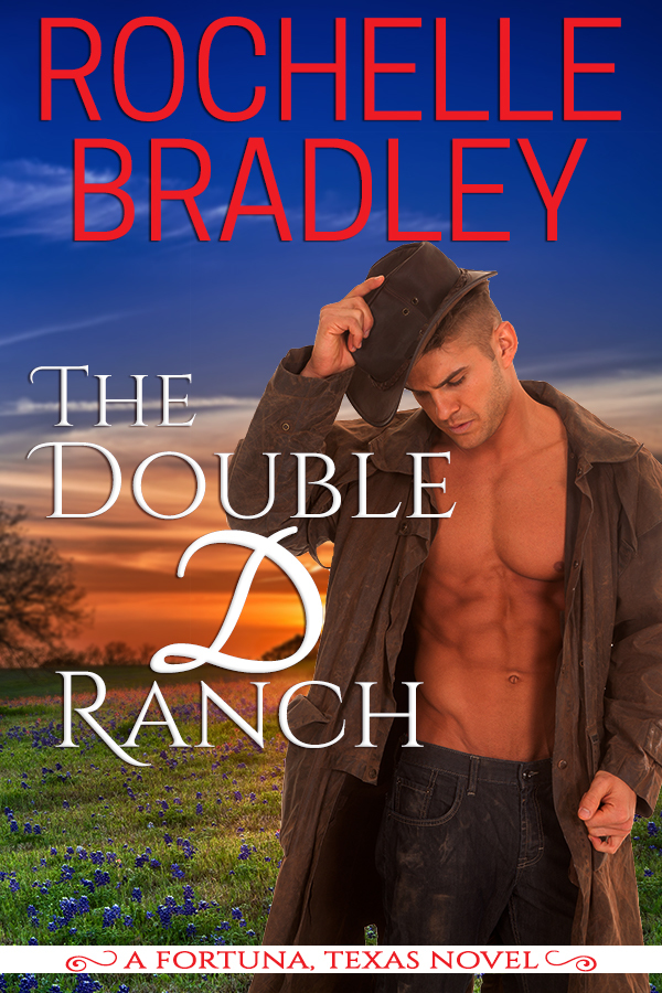 The Double D Ranch (A Fortuna, Texas Novel, Band 1)