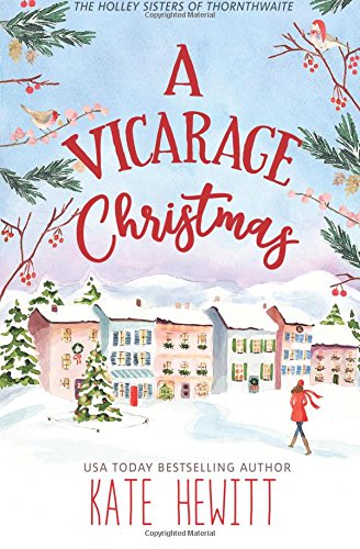 A Vicarage Christmas (The Holley Sisters of Thornthwaite, Band 1)