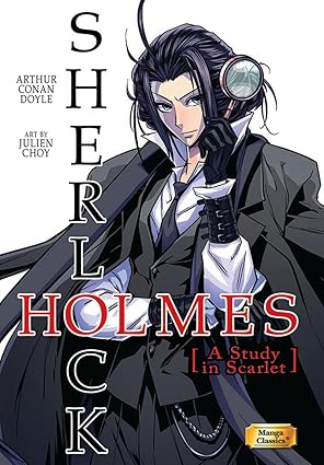 Manga Classics Sherlock Holmes Vol. 1 A Study in Scarlet (MANGA CLASSICS SHERLOCK HOLMES GN)