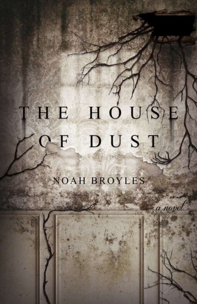 The House of Dust: A Novel