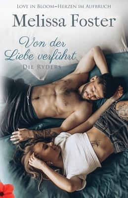 Von der Liebe verführt: Trish Ryder (Die Ryders, Band 3)