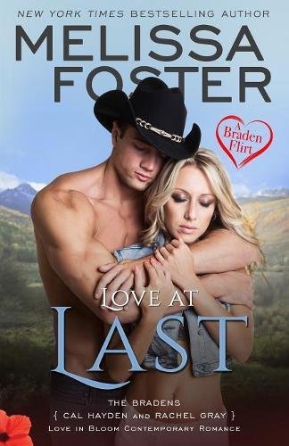 Love at Last (A Braden Flirt) (Love in Bloom: The Bradens at Peaceful Harbor, Band 7)