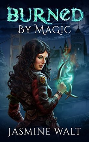 Burned By Magic (The Baine Chronicles, Band 1)