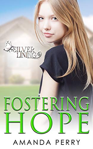 Fostering Hope (Silver Lining, Band 1)