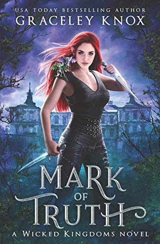 Mark of Truth (Wicked Kingdoms, Band 1)