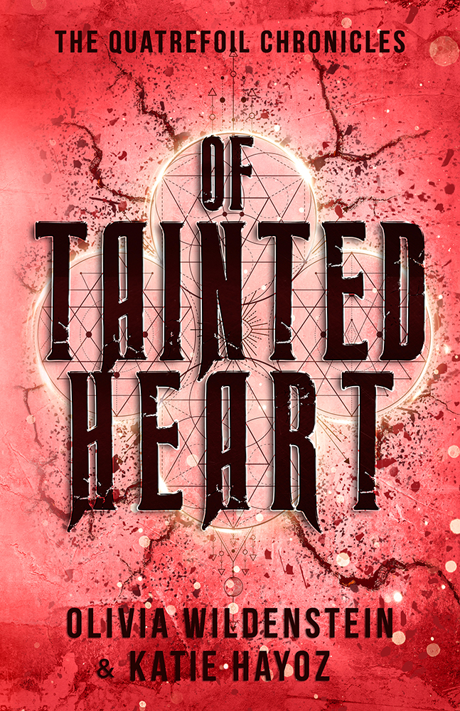 Of Tainted Heart (The Quatrefoil Chronicles, Band 2)
