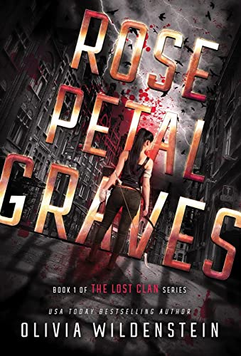 Rose Petal Graves (Lost Clan, Band 1)