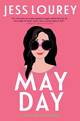 May Day: Hot and Hilarious: A Romcom Mystery (A Murder by Month Romcom Mystery, Band 1)