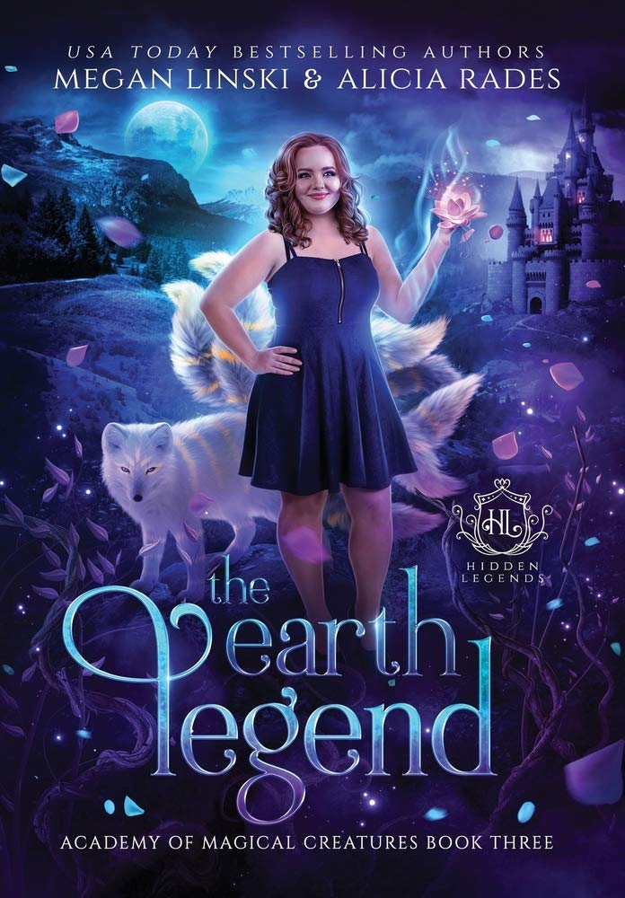 The Earth Legend (Hidden Legends: Academy of Magical Creatures, Band 3)