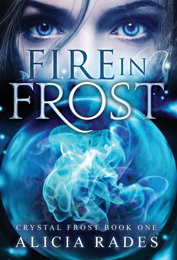 Fire in Frost (Crystal Frost, Band 1)