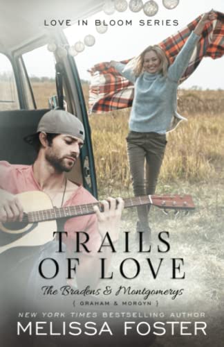 Trails of Love (The Bradens & Montgomerys: Pleasant Hill - Oak Falls, Band 3)