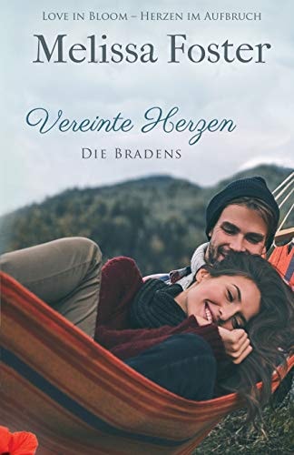 Vereinte Herzen (Die Bradens at Peaceful Harbor, Band 4)