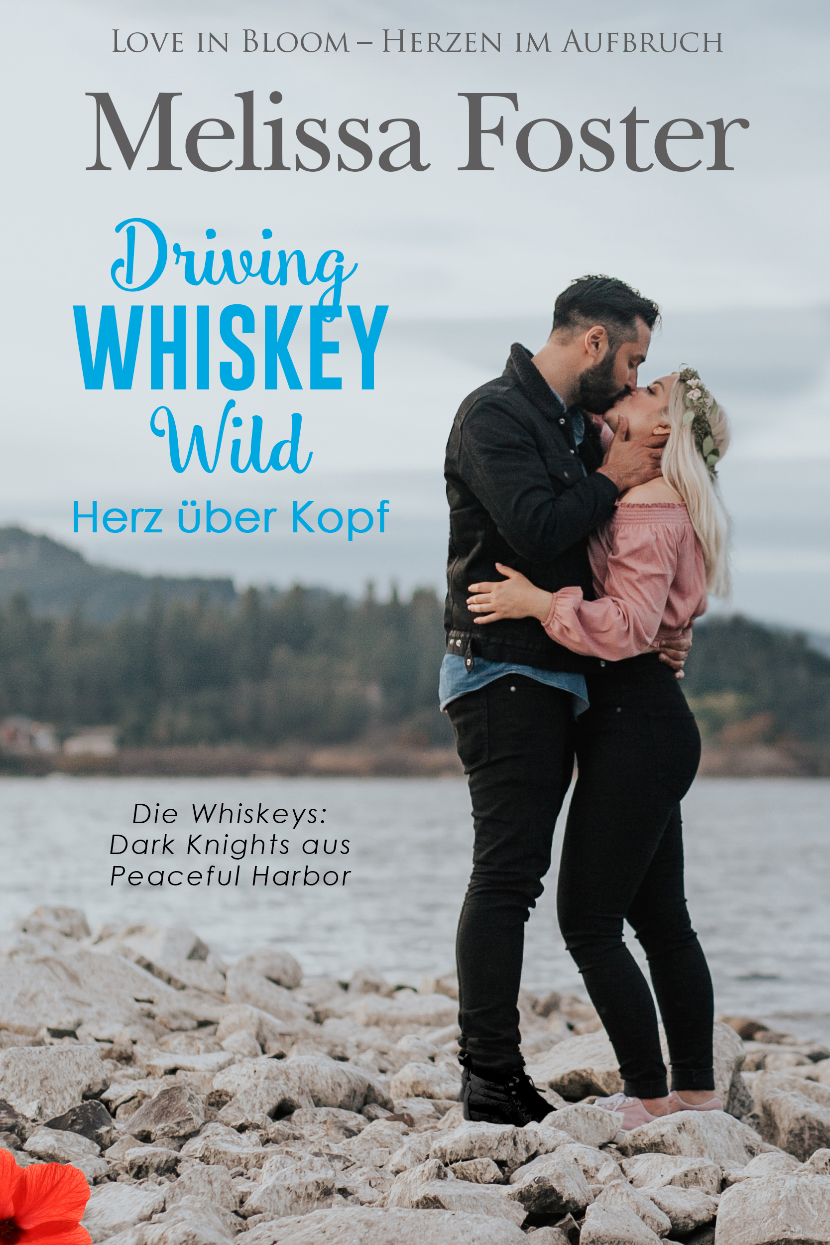 Driving Whiskey Wild – Herz über Kopf (Die Whiskeys: Dark Knights aus Peaceful Harbor 3) (Deutsch)