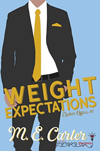 Weight Expectations (Cipher Office, Band 1)