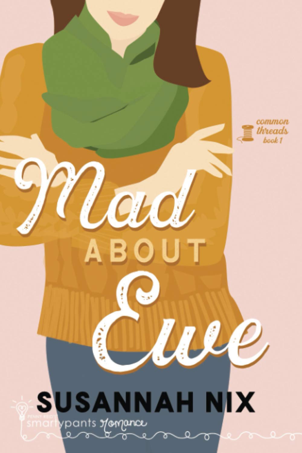 Mad About Ewe (Common Threads, Band 1)