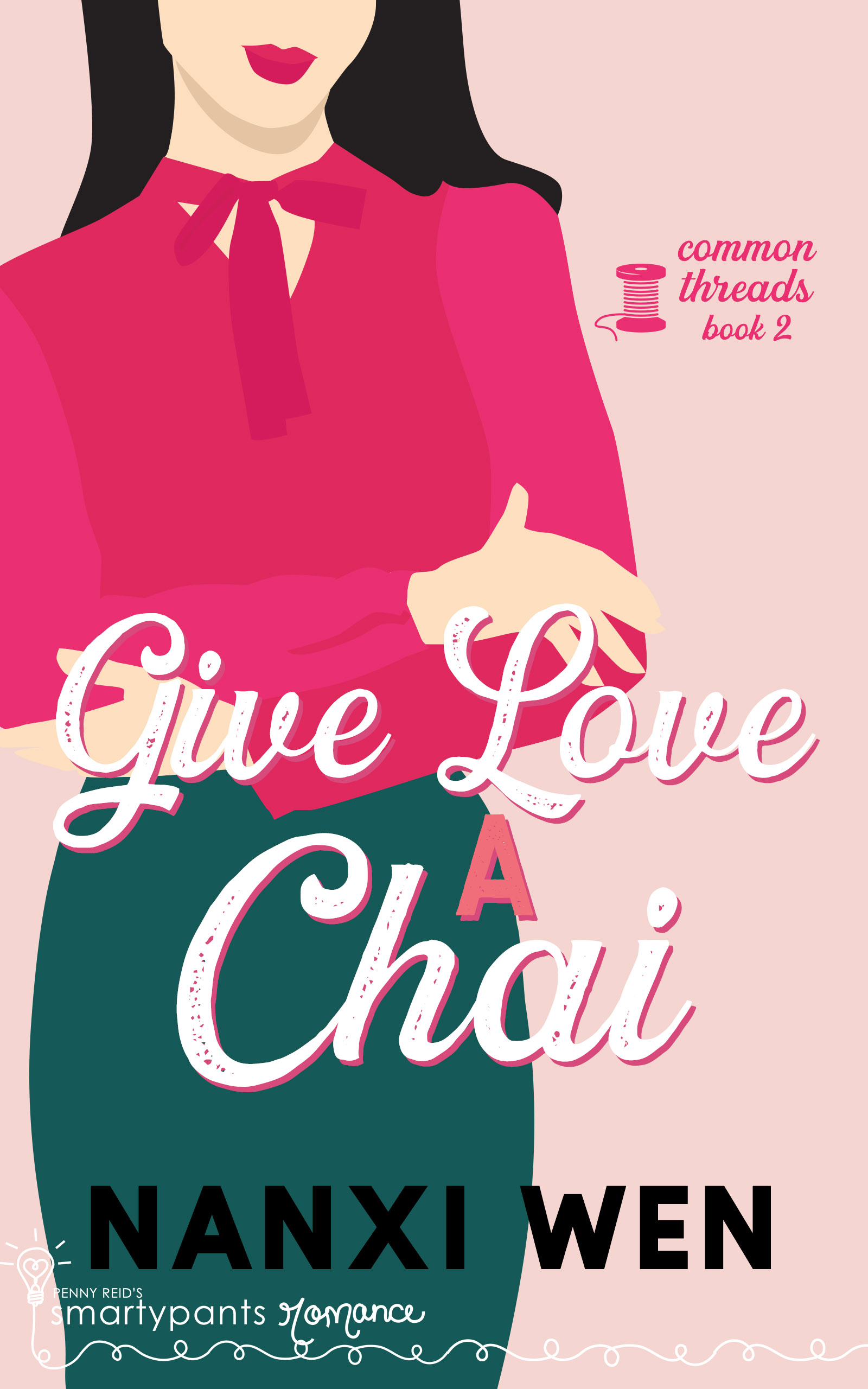 Give Love a Chai (Common Threads, Band 2)