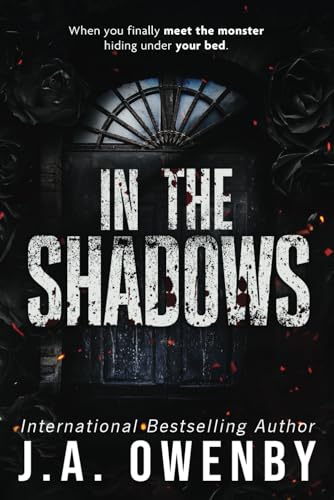 In the Shadows: A Dark Stalker Romance (The Shadows Series, Band 1)