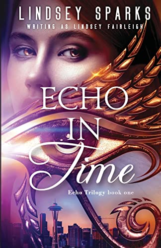 Echo in Time: An Egyptian Mythology Time Travel Romance (Echo Trilogy, Band 1)