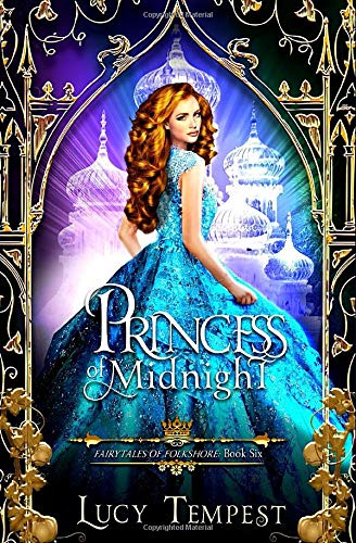 Princess of Midnight: A Retelling of Cinderella (Fairytales of Folkshore, Band 6)