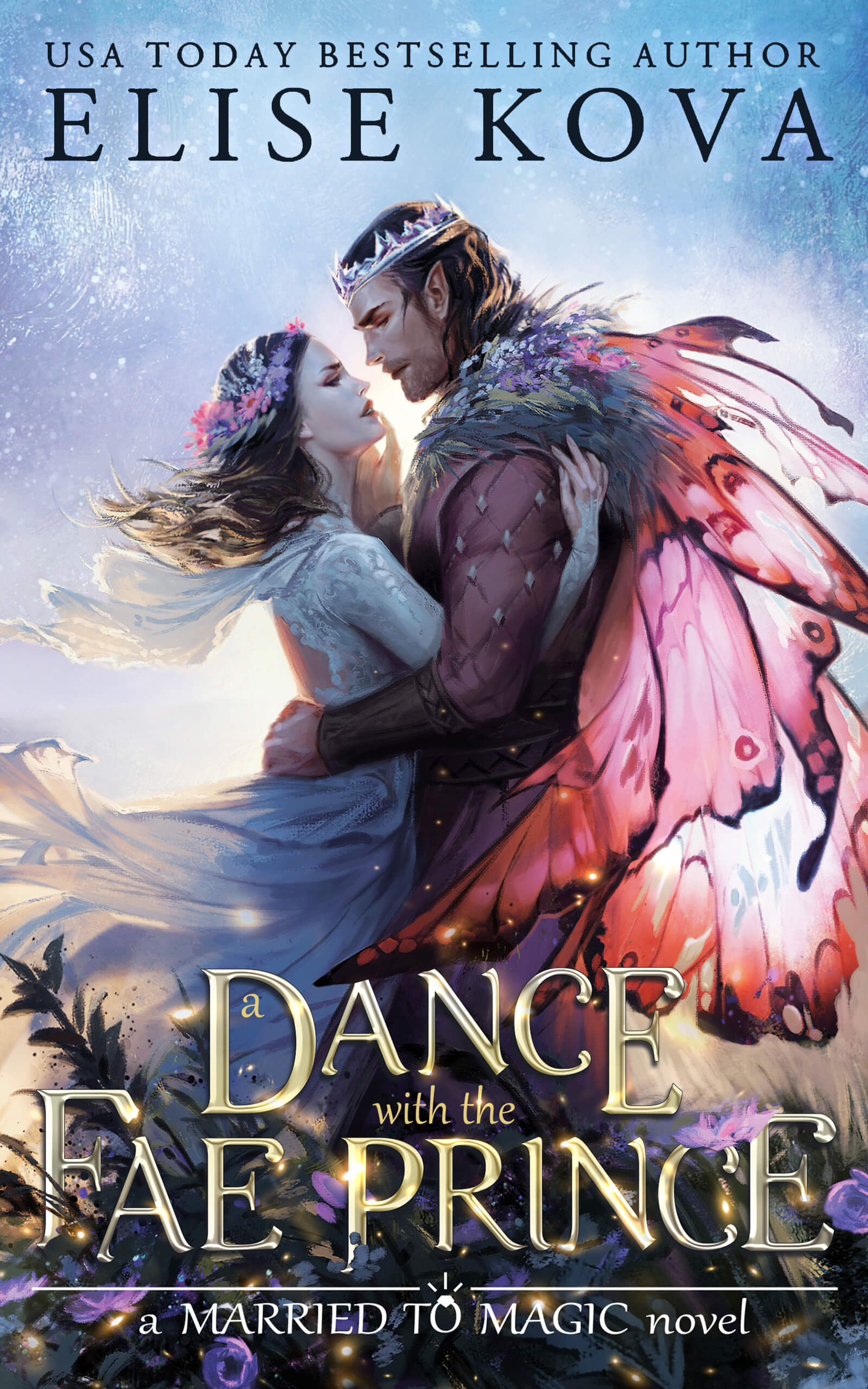 A Dance with the Fae Prince (Married to Magic, Band 2)