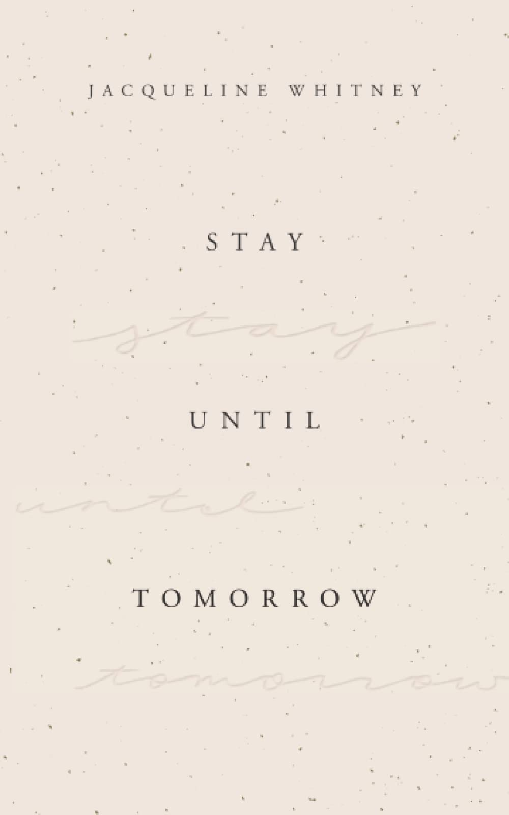Stay Until Tomorrow