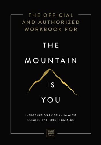 The Official and Authorized Workbook for The Mountain Is You