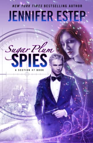 Sugar Plum Spies: A Section 47 book