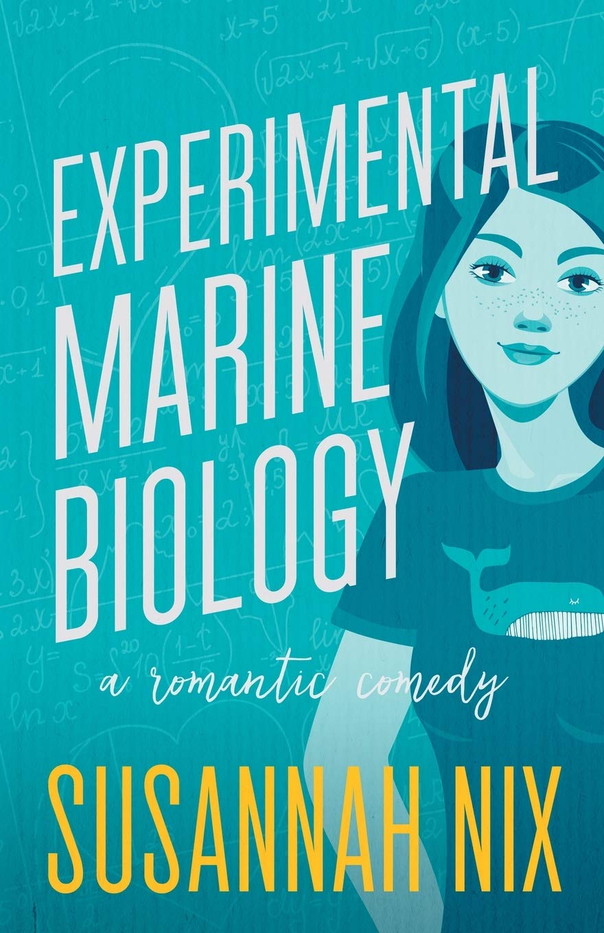 Experimental Marine Biology: A Romantic Comedy (Chemistry Lessons, Band 5)