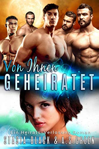 Von Ihnen Geheiratet (Die Heirats-Verlosungen, Band 3)
