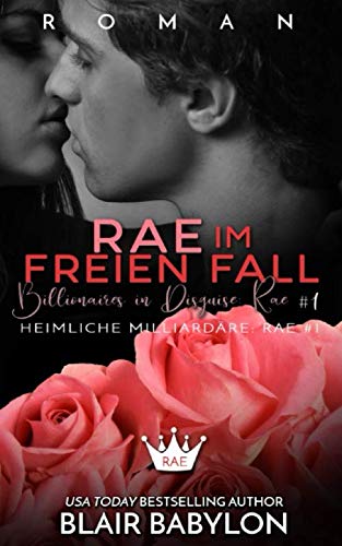 Rae im freien Fall (Heimliche Milliardäre, Band 4)