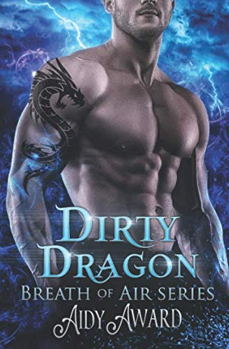 Dirty Dragon: Breath of Air Collection (Dragons Love Curves, Band 7)
