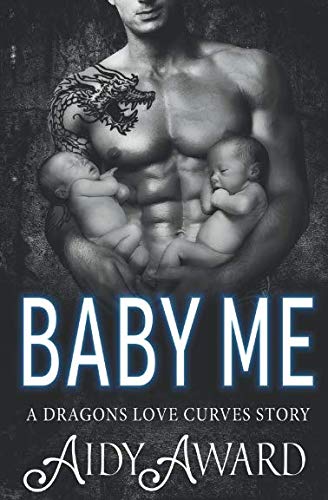 Baby Me (Dragons Love Curves, Band 5)