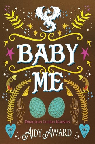 Baby Me: Ein Kurviges Mädchen und Drachen Liebesroman (Drachen lieben Kurven, Band 5)