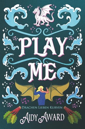 Play Me: Ein Kurviges Mädchen und Drachen Liebesroman (Drachen lieben Kurven, Band 10)