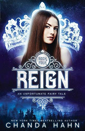 Reign (Unfortunate Fairy Tale, Band 4)