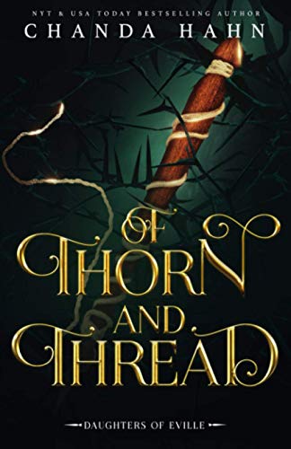 Of Thorn and Thread (Daughters of Eville, Band 4)