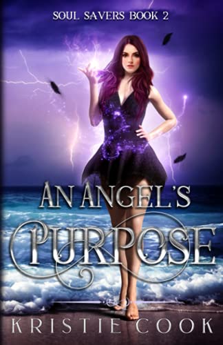 An Angel's Purpose (Soul Savers, Band 2)