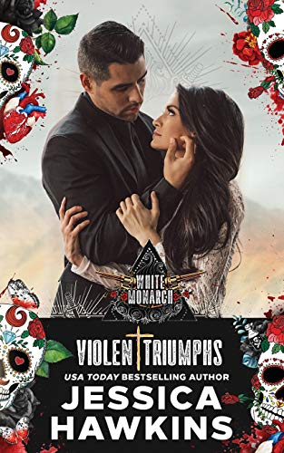 Violent Triumphs (White Monarch, Band 3)