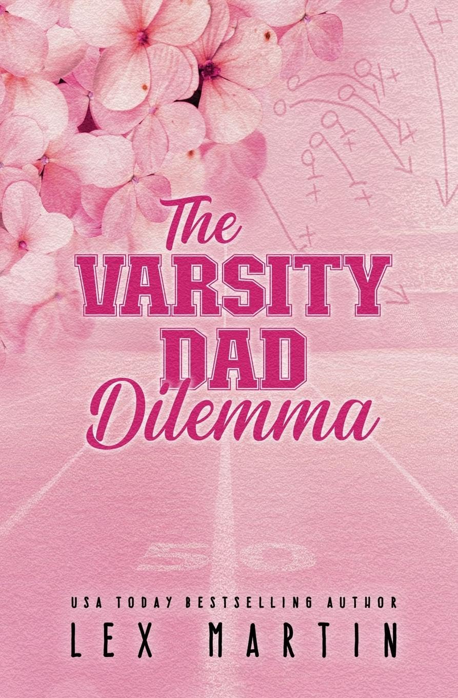 The Varsity Dad Dilemma: Special Edition (Varsity Dads: Special Editions, Band 1)