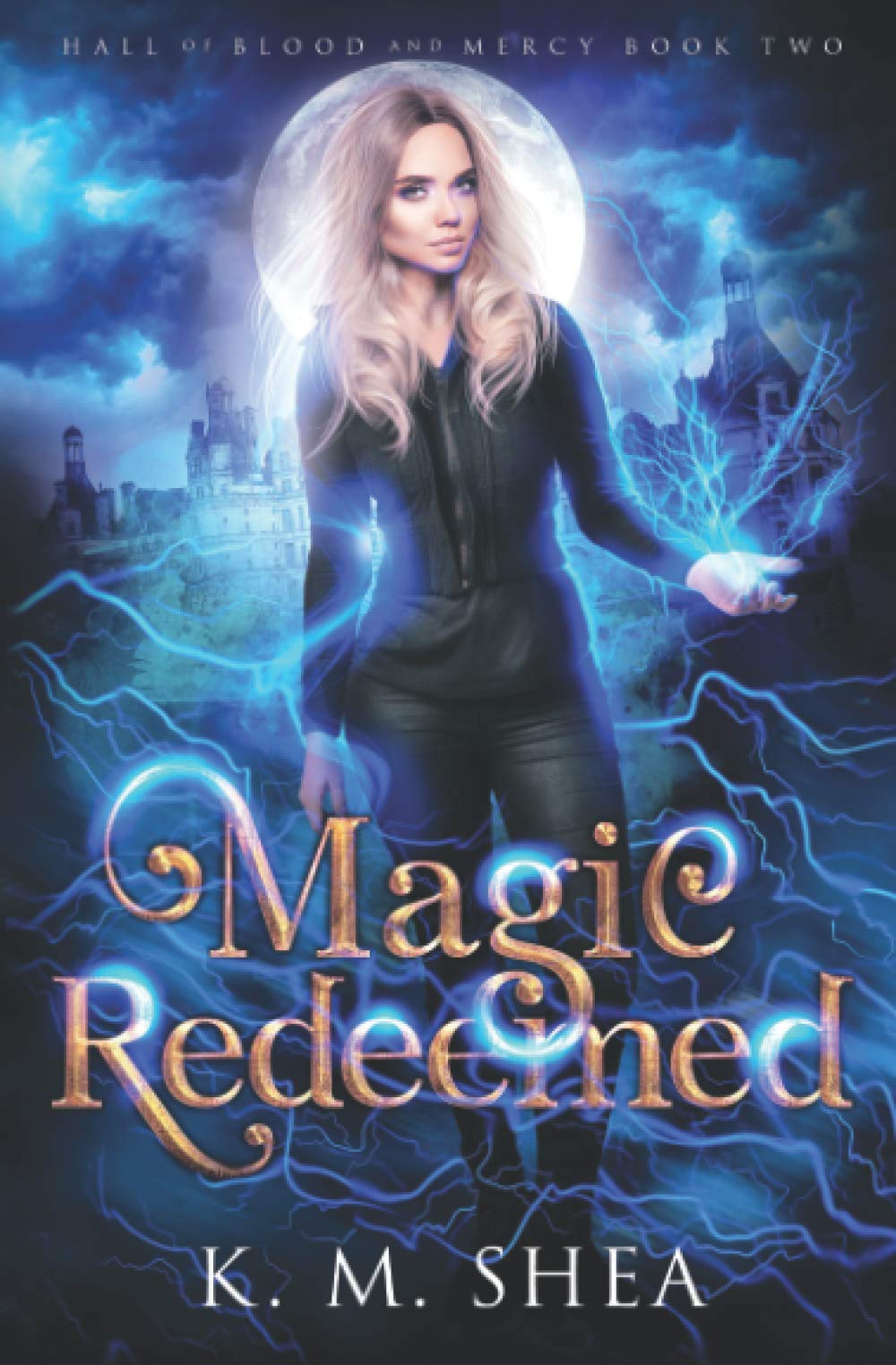 Magic Redeemed (Hall of Blood and Mercy, Band 2)