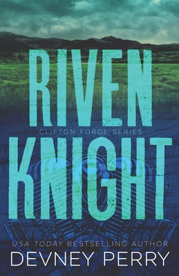 Riven Knight (Clifton Forge, Band 2)