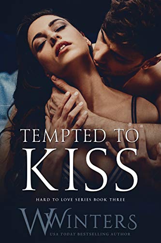 Tempted to Kiss (Hard to Love series, Band 3)