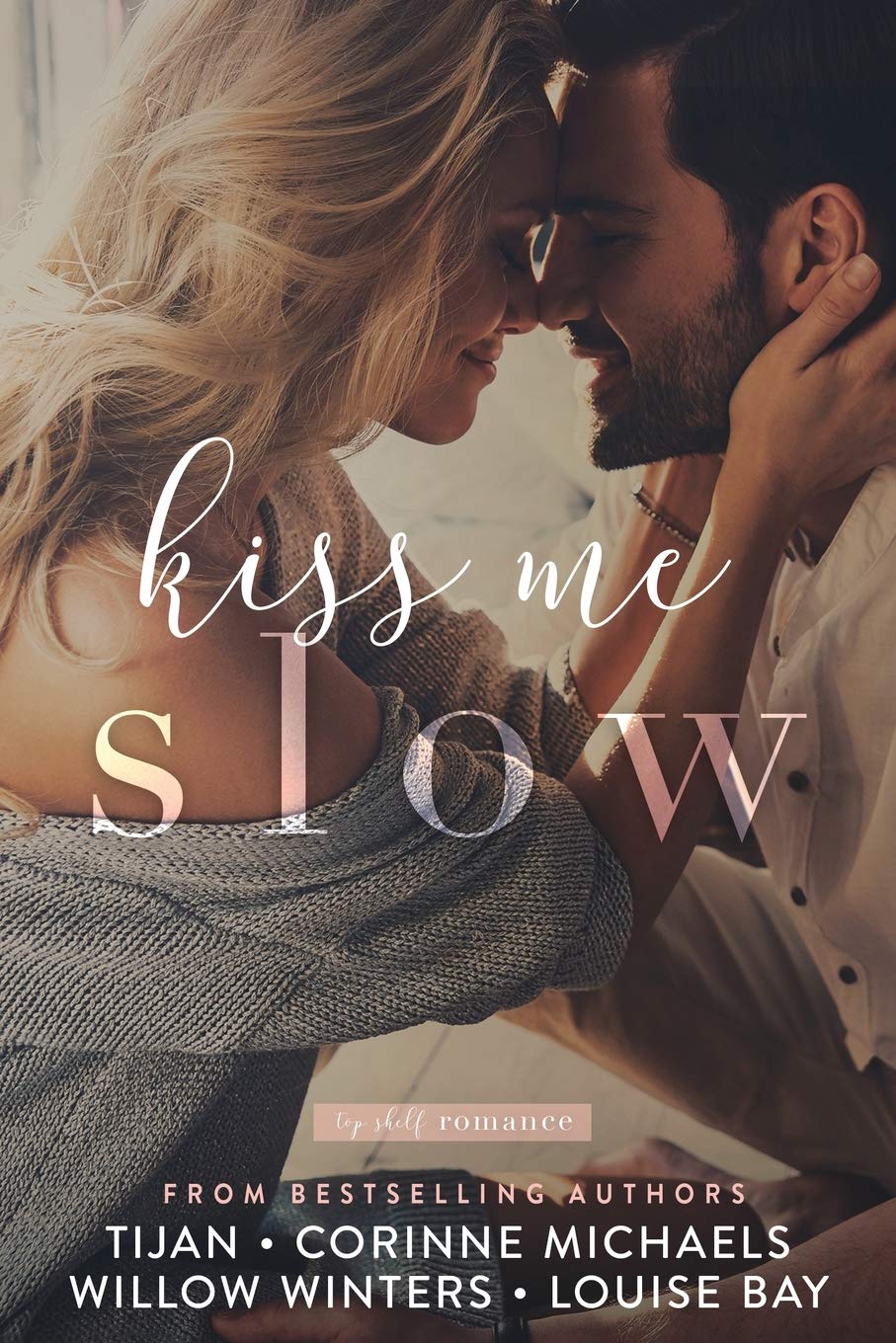 Kiss Me Slow (Top Shelf Romance, Band 1)