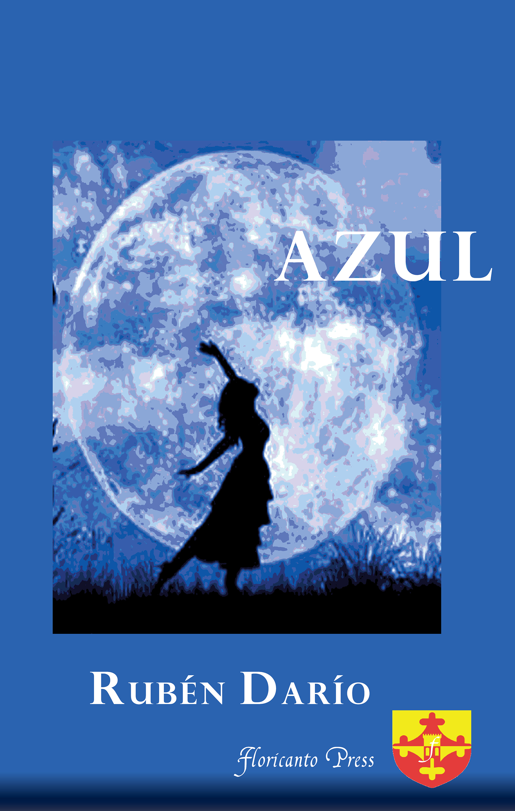 Azul: Cuentos en prosa y El año lírico