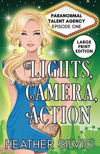 Lights, Camera, Action: Large Print (Large Print Paranormal Talent Agency, Band 1)