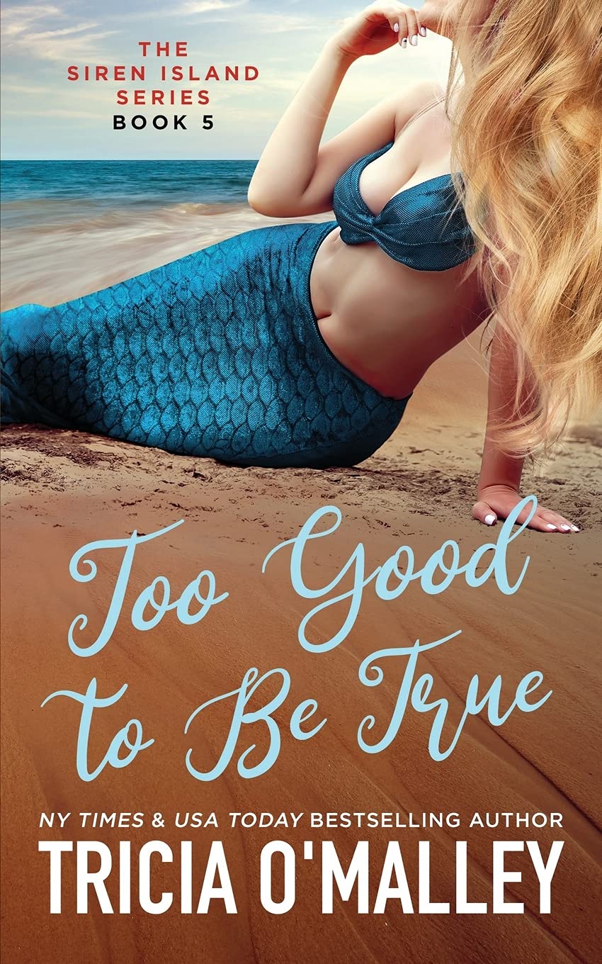 Too Good to Be True (The Siren Island Series, Band 5)
