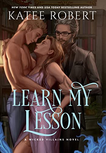Learn My Lesson: A Dark Fairy Tale Romance (Wicked Villains, Band 2)