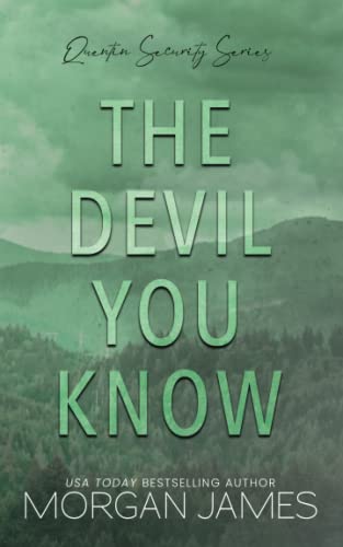 The Devil You Know: A steamy opposites-attract romantic suspense