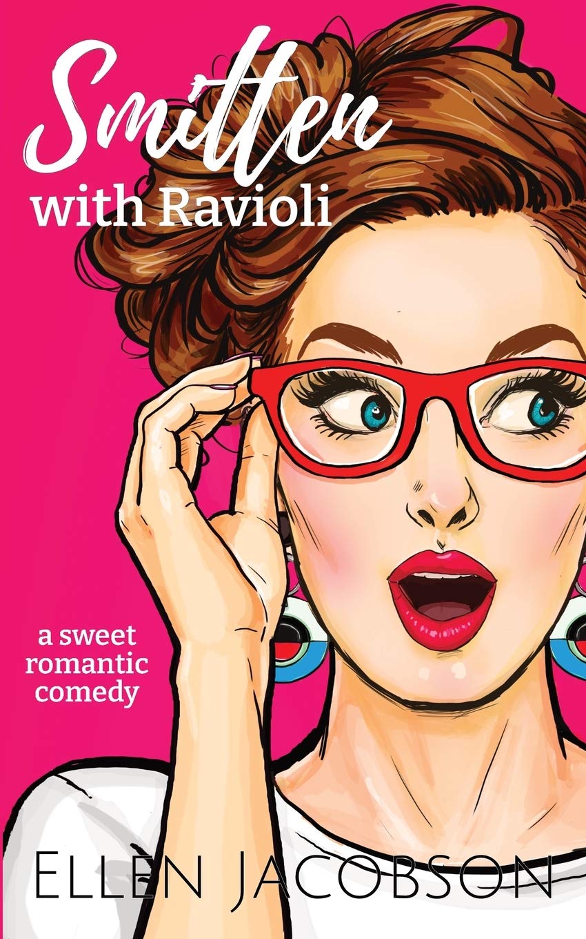 Smitten with Ravioli: A Sweet Romantic Comedy Set in Italy (Smitten with Travel Romantic Comedy Series, Band 1)