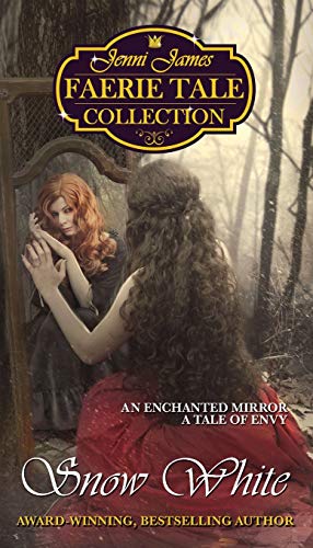 Snow White (Jenni James Faerie Tale Collection, Band 5)